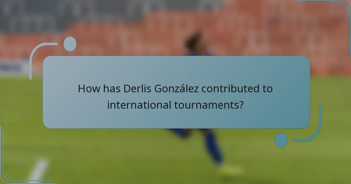 How has Derlis González contributed to international tournaments?