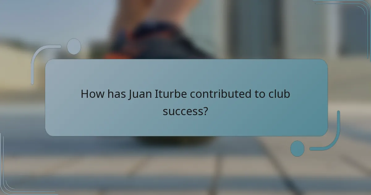 How has Juan Iturbe contributed to club success?