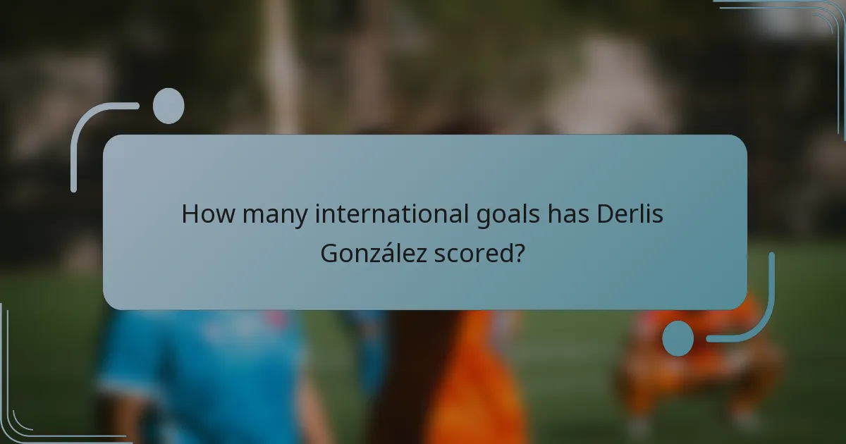 How many international goals has Derlis González scored?