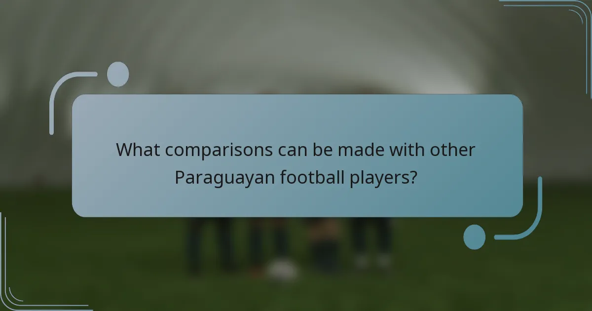 What comparisons can be made with other Paraguayan football players?