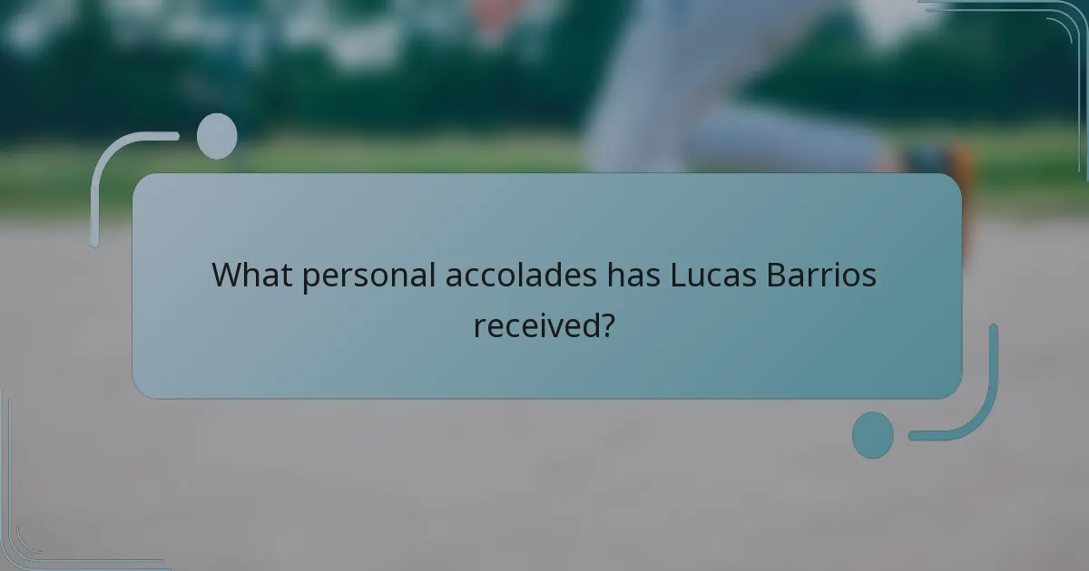 What personal accolades has Lucas Barrios received?